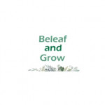 Beleaf and Grow
