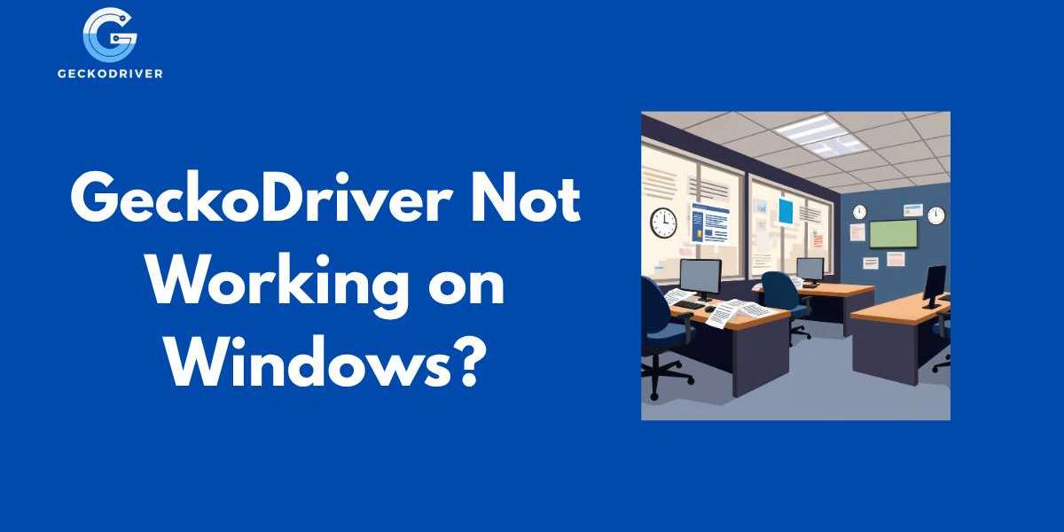 GeckoDriver Not Working on Windows?